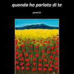 Quando ho parlato di te