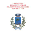 I dimenticati 17 sindaci del comune di Alberobello dal 1797 al 1860