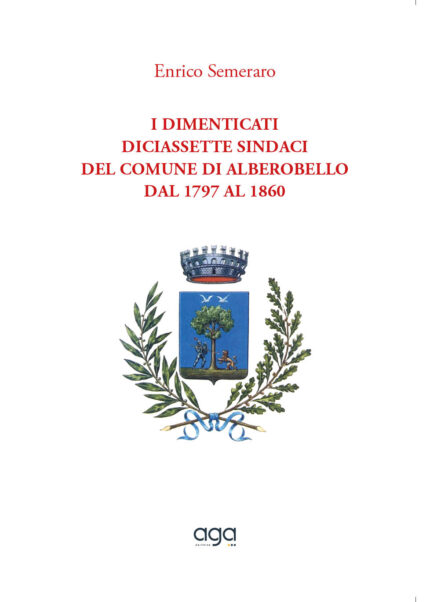 I dimenticati 17 sindaci del comune di Alberobello dal 1797 al 1860