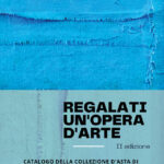 240 - Regalati un'opera d'arte II edizione