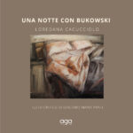 Una notte con Bukowsky