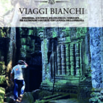 Viaggi bianchi. Hiroshima, Auschwitz, Killing Fields, Chernobyl