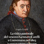 La visita pastorale del vescovo Gennaro Carelli a Conversano nel 1803