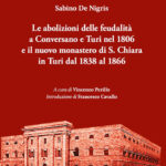 Le abolizioni della feudalità a Conversano e Turi nel 1806 e il nuovo monastero