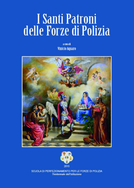 I Santi Patroni delle Forze di Polizia