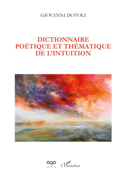 45 - Dictionnaire poétique et thématique de lintuition