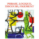 54 - Phrase, logique, discours, figement