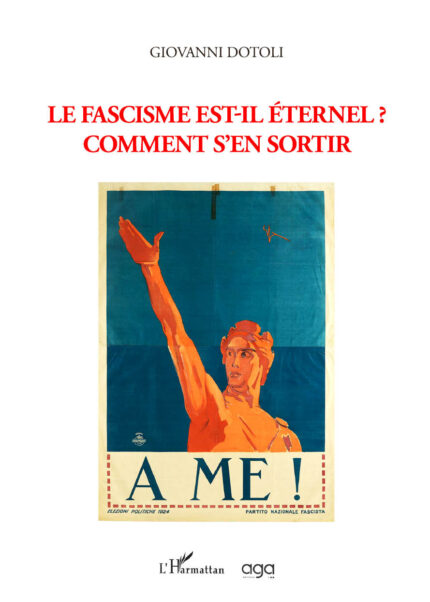 279 - Le fascisme est-il éternel? Comment sen sortir