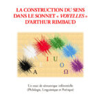 269 - La construction du sens dans le sonnet voyelles dArthur Rimbaud