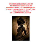 291 - Des opéras de jules massenet et ses librettistes à leurs palimpsestes