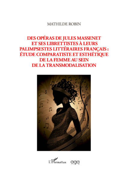 291 - Des opéras de jules massenet et ses librettistes à leurs palimpsestes