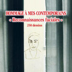 342 - Hommage à mes contemporains « Reconnaissances faciales »