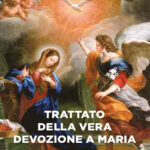 Trattato della vera devozione a Maria II