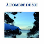 382 - À l’ombre de soi