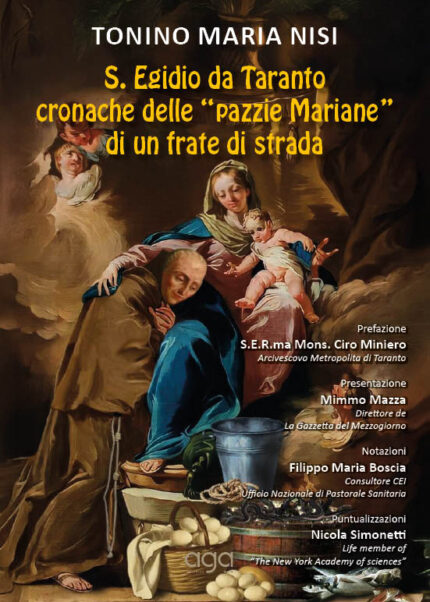 S. Egidio da Taranto cronache delle pazzie Mariane di un frate di strada